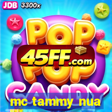 mc tammy nua